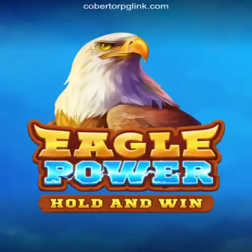 Experience the Thrilling World of EaglePower: The Top Slot Game on CobertorPG.COM's Oficial Slots Brasil Platform