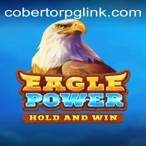 Experience the Thrilling World of EaglePower: The Top Slot Game on CobertorPG.COM's Oficial Slots Brasil Platform